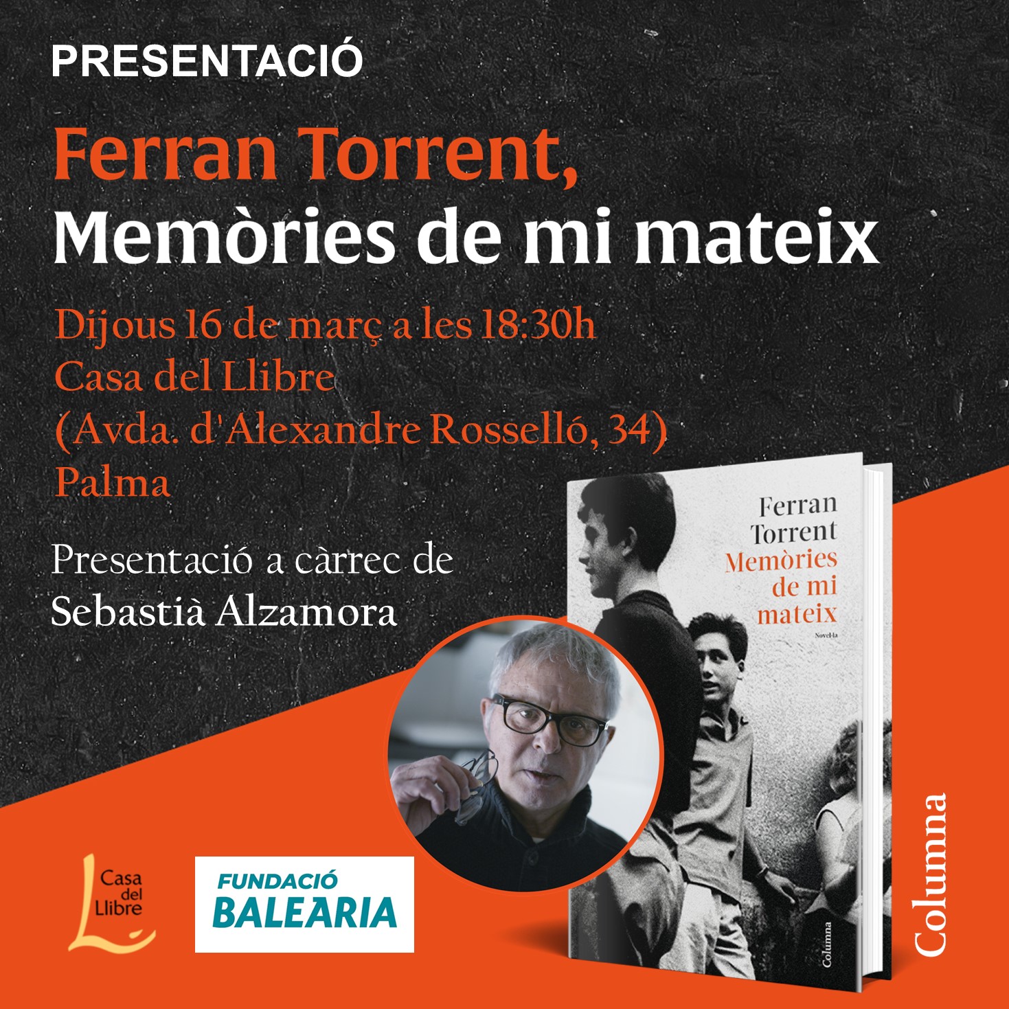 La Fundació Baleària presenta el llibre ‘Memòries de mi mateix’ de l’autor valencià Ferran Torrent