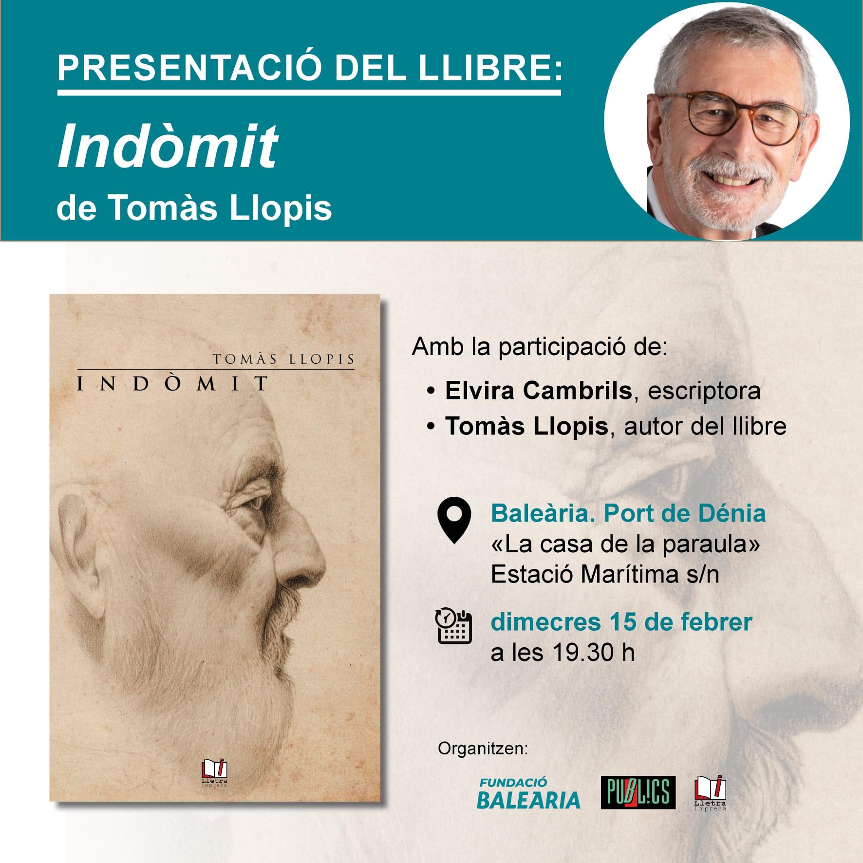 La Fundació Baleària presenta el llibre ‘Indòmit’ de l’autor valencià Tomàs Llopis